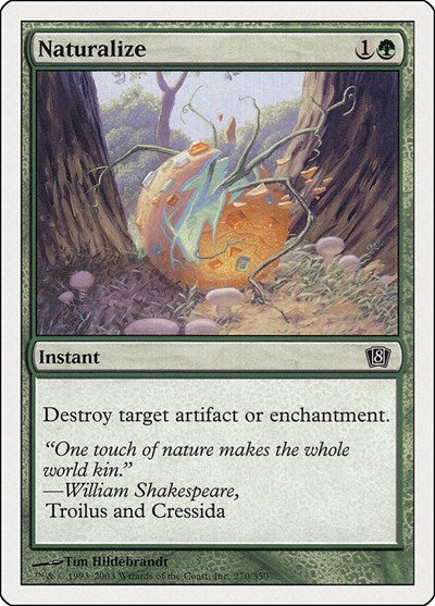 Naturalize (8ED) #270★ Common (Lightly Played) 8th Edition Magic: The Gathering: 2003