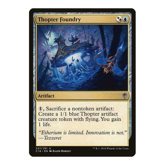 Thopter Foundry (C16) #237 Uncommon (Lightly Played) Commander 2016 Magic: The Gathering: 2016