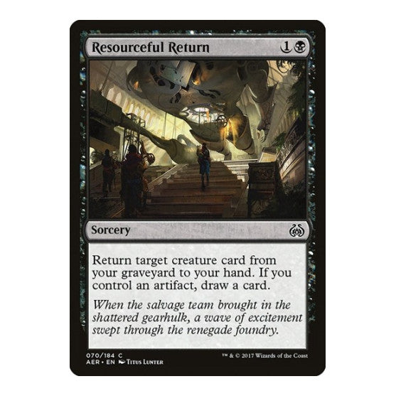 Resourceful Return (AER) #70 Common Aether Revolt Magic: The Gathering: 2017