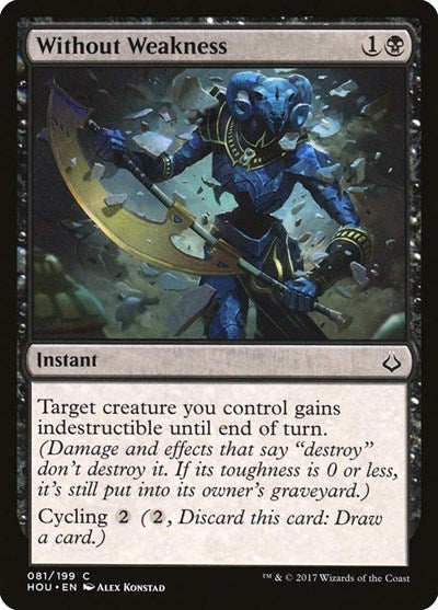 Without Weakness (HOU) #81 Common (Lightly Played) Hour of Devastation Magic: The Gathering: 2017