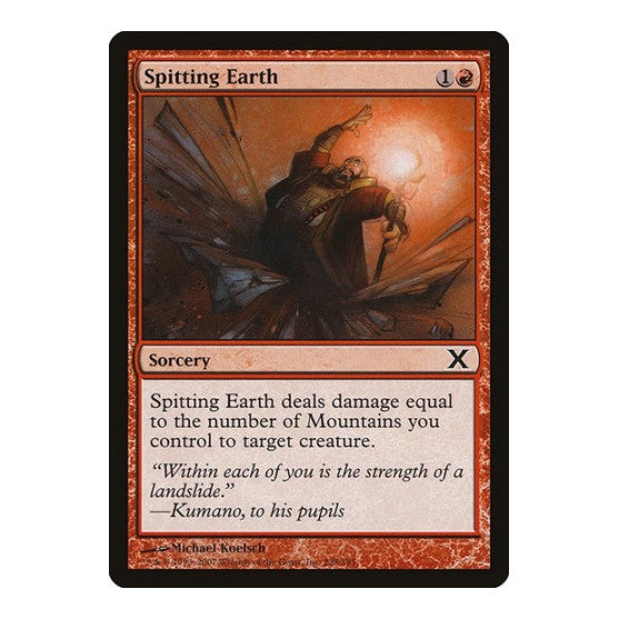 Spitting Earth (10E) #238 Common (Heavily Played) 10th Edition Magic: The Gathering: 2007