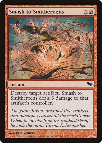 Smash to Smithereens (SHM) #107 Common (Lightly Played) Shadowmoor Magic: The Gathering: 2008