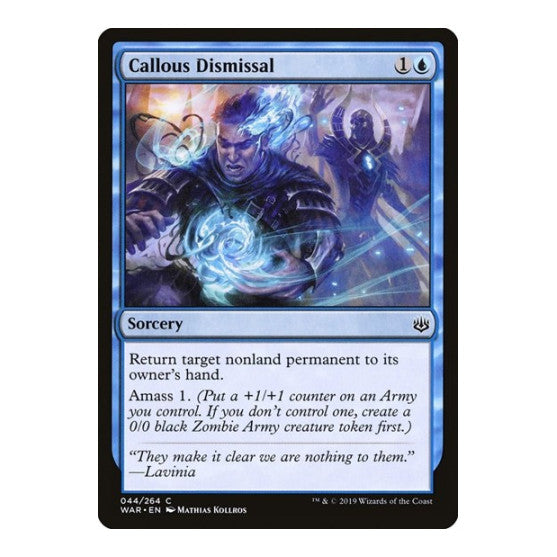 Callous Dismissal (WAR) #44 Common (Lightly Played) War of the Spark Magic: The Gathering: 2019
