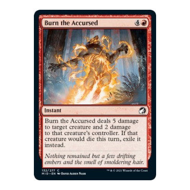 Burn the Accursed (MID) #132 Common Innistrad: Midnight Hunt Magic: The Gathering: 2021