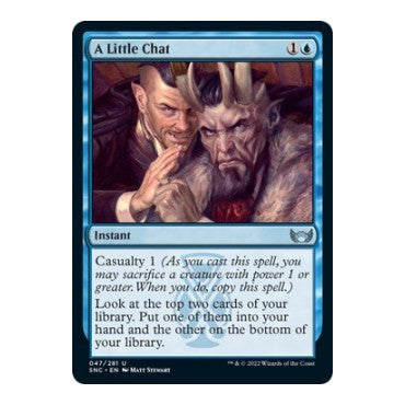 A Little Chat (SNC) #47 Uncommon Streets of New Capenna Magic: The Gathering: 2022