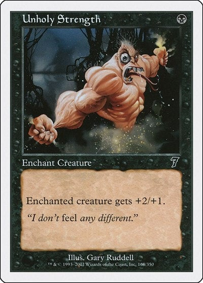 Unholy Strength (7ED) #168 Common (Moderately Played) 7th Edition Magic: The Gathering: 2001