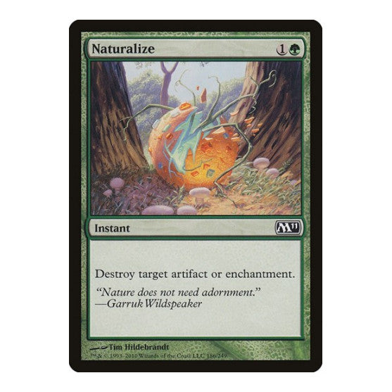 Naturalize (M11) #186 Common Magic 2011 (M11) Magic: The Gathering: 2010