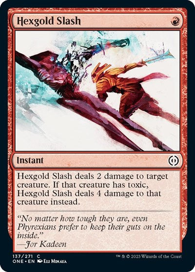 Hexgold Slash (ONE) #137 Common Phyrexia: All Will Be One Magic: The Gathering: 2023