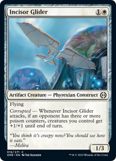 Incisor Glider (ONE) #15 Common (Lightly Played) Phyrexia: All Will Be One Magic: The Gathering: 2023