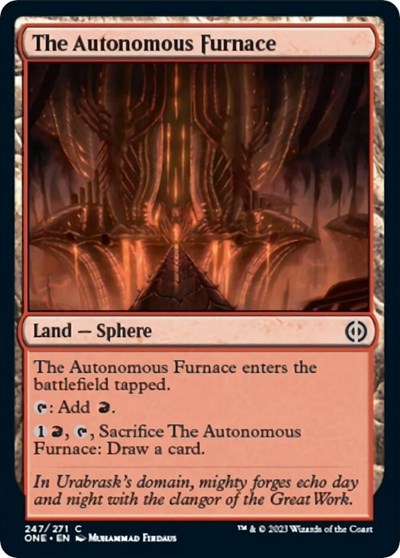 The Autonomous Furnace (ONE) #247 Common (Lightly Played) Phyrexia: All Will Be One Magic: The Gathering: 2023