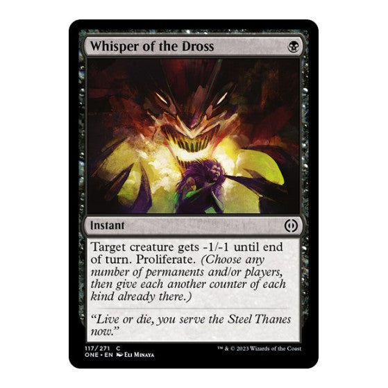 Whisper of the Dross (ONE) #117 Common Phyrexia: All Will Be One Magic: The Gathering: 2023