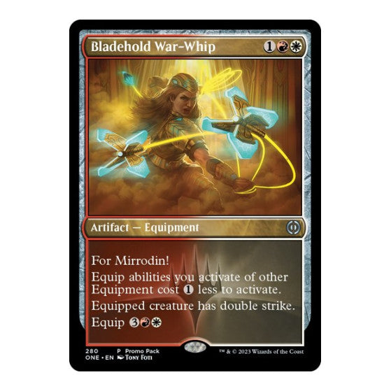 Bladehold War-Whip (PPONE) #280 Promo Promo Pack: Phyrexia: All Will Be One Magic: The Gathering: 2023