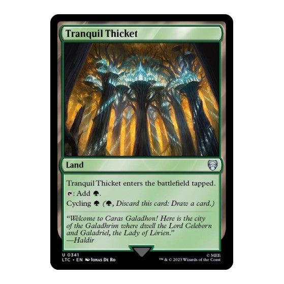Tranquil Thicket (LTC) #341 Uncommon (Lightly Played) Commander: The Lord of the Rings: Tales of Middle-earth Magic: The Gathering: 2023