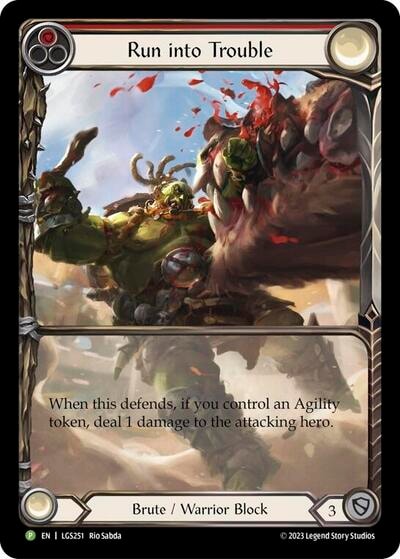 Run into Trouble - LGS251 (PR) #LGS251 Promo (Rainbow Foil Near Mint) Flesh and Blood: Promo Cards Flesh and Blood TCG: 2019