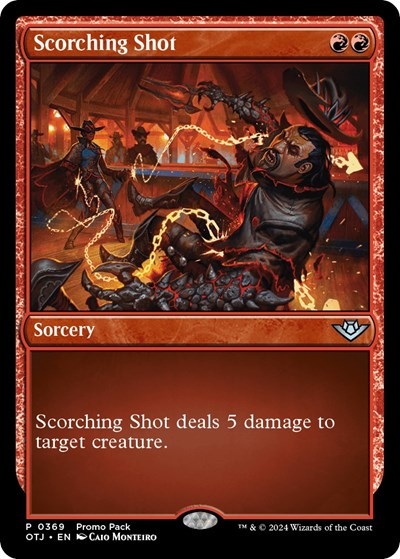 Scorching Shot (PPOTJ) #369 P (Lightly Played) Promo Pack: Outlaws of Thunder Junction Magic: The Gathering: 2024