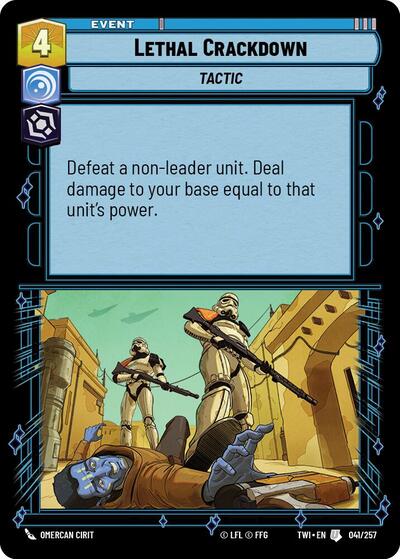 Lethal Crackdown (TWI) #041/257 Uncommon (Near Mint) Twilight of the Republic Star Wars: Unlimited: 2024