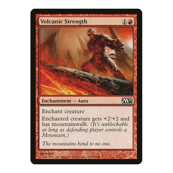 Volcanic Strength (M13) #155 Common Magic 2013 (M13) Magic: The Gathering: 2012