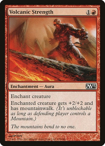 Volcanic Strength (M13) #155 Common (Lightly Played) Magic 2013 (M13) Magic: The Gathering: 2012