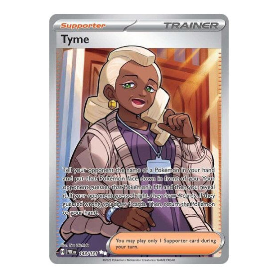 Tyme (PRE) #143/131 Ultra Rare (Holofoil Near Mint) SV: Prismatic Evolutions Pokemon: 2025