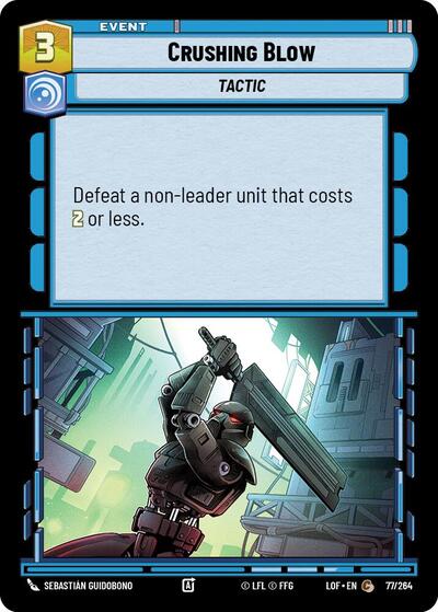 Crushing Blow (LOF) #077/264 Common (Near Mint) Legends of the Force Star Wars: Unlimited: 2025