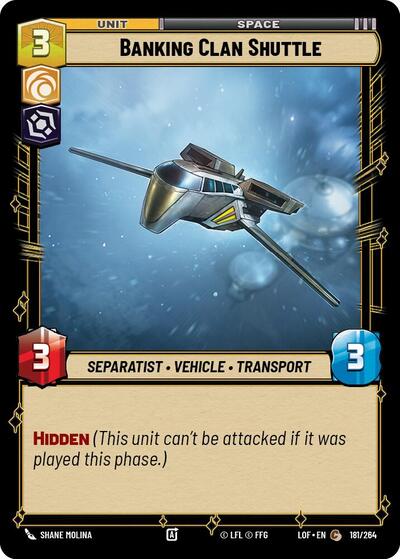 2025 Star Wars Unlimited: Legends of the Force (LOF) - Banking Clan Shuttle (#181/264, Common) (Near Mint)