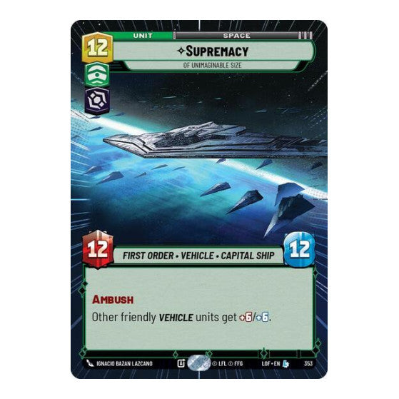 Supremacy - Of Unimaginable Size (Hyperspace) (LOF) #353 Legendary (Near Mint) Legends of the Force Star Wars: Unlimited: 2025