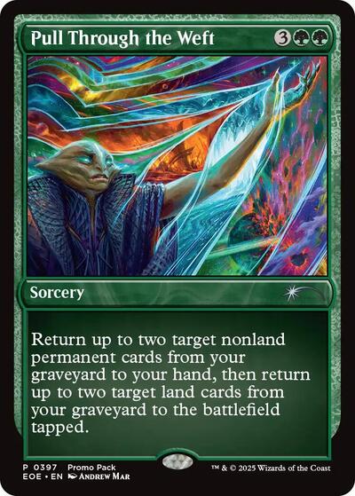 Pull Through the Weft (PPEOE) #397 P (Lightly Played) Promo Pack: Edge of Eternities Magic: The Gathering: 2025
