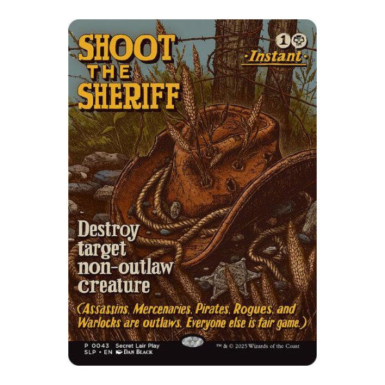 Shoot the Sheriff (SLP) #43 Promo (Lightly Played) Secret Lair Showdown Magic: The Gathering: 2023