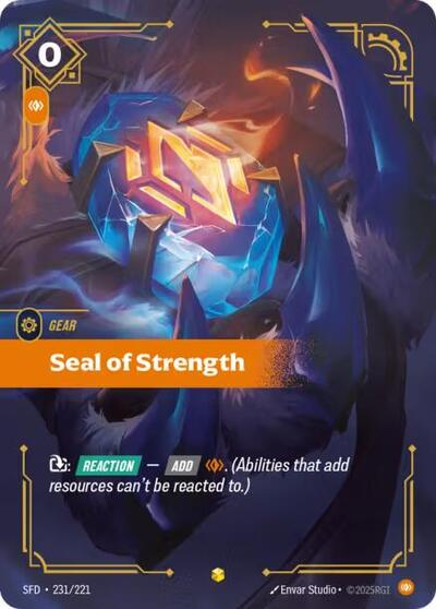 Seal of Strength Overnumbered (SFD) #231/221 Showcase (Foil Near Mint) Spiritforged Riftbound: League of Legends Trading Card Game: 2026