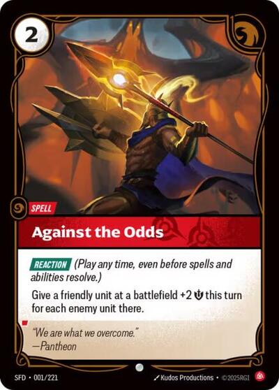 Against the Odds (SFD) #001/221 Common (Near Mint) Spiritforged Riftbound: League of Legends Trading Card Game: 2026