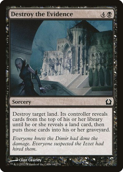 2012 Magic: Return to Ravnica (RTR) - Destroy the Evidence (#64, Common) (Lightly Played)