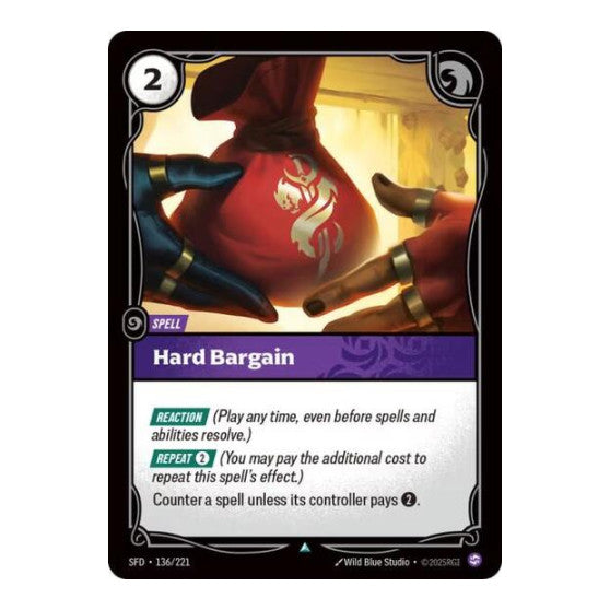Hard Bargain (SFD) #136/221 Uncommon Spiritforged Riftbound: League of Legends Trading Card Game: 2026