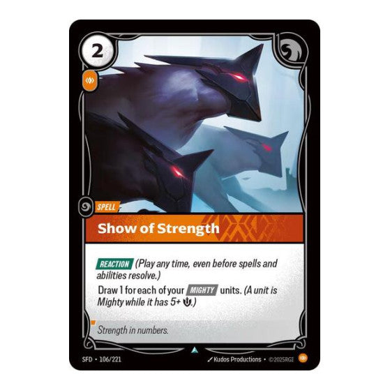 Show of Strength (SFD) #106/221 Uncommon (Near Mint) Spiritforged Riftbound: League of Legends Trading Card Game: 2026