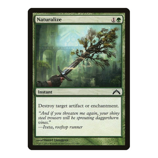 Naturalize (GTC) #127 Common Gatecrash Magic: The Gathering: 2013