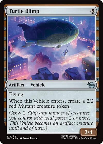 Turtle Blimp (TMT) #180 Uncommon Teenage Mutant Ninja Turtles Magic: The Gathering: 2026