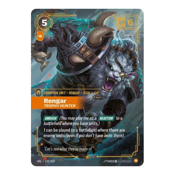 Rengar, Trophy Hunter (UNL) #120/219 Epic (Foil Near Mint) Unleashed Riftbound: League of Legends Trading Card Game: 2026