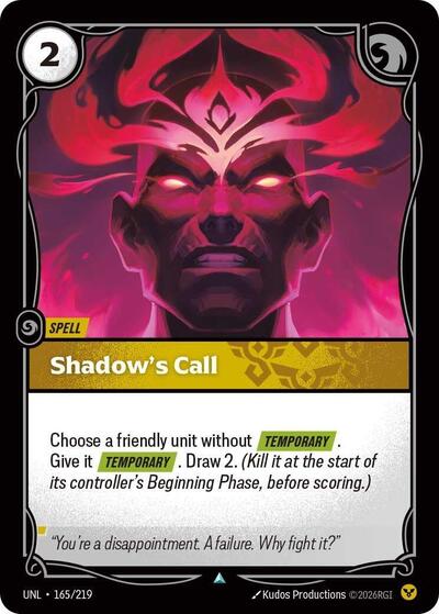 Shadow's Call (UNL) #165/219 Uncommon (Near Mint) Unleashed Riftbound: League of Legends Trading Card Game: 2026