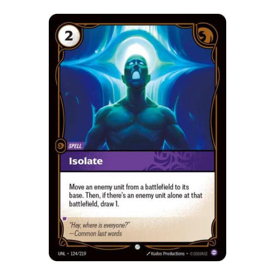 Isolate (UNL) #124/219 Common Unleashed Riftbound: League of Legends Trading Card Game: 2026