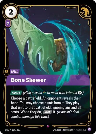 2026 Riftbound League of Legends Trading Card Game: Unleashed (UNL) - Bone Skewer (#139/219, Rare) (Foil, Near Mint)
