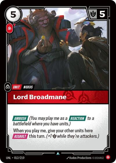 2026 Riftbound League of Legends Trading Card Game: Unleashed (UNL) - Lord Broadmane (#012/219, Uncommon)