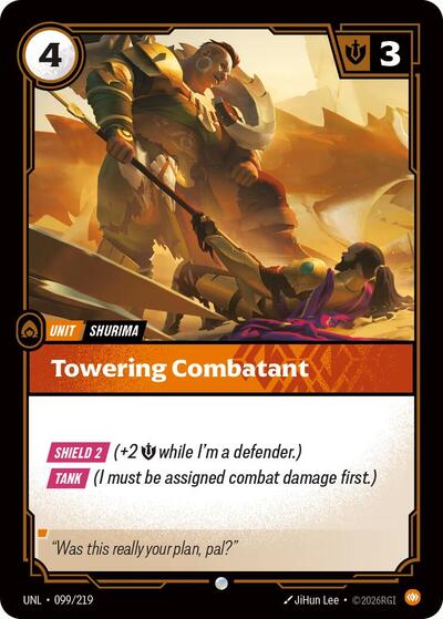 2026 Riftbound League of Legends Trading Card Game: Unleashed (UNL) - Towering Combatant (#099/219, Common)