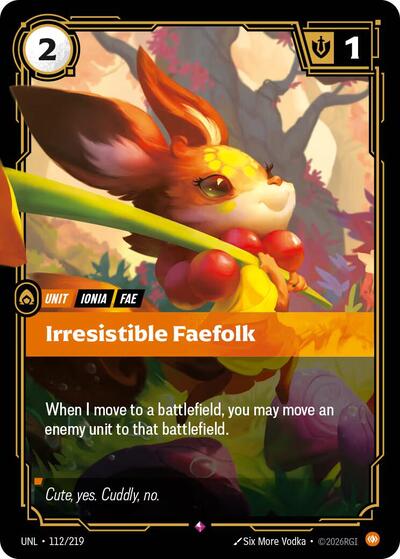 Irresistible Faefolk (UNL) #112/219 Rare (Foil Near Mint) Unleashed Riftbound: League of Legends Trading Card Game: 2026