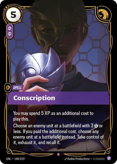 Conscription (UNL) #140/219 Rare (Foil Near Mint) Unleashed Riftbound: League of Legends Trading Card Game: 2026