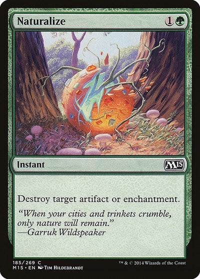 Naturalize (M15) #185 Common (Lightly Played) Magic 2015 (M15) Magic: The Gathering: 2014