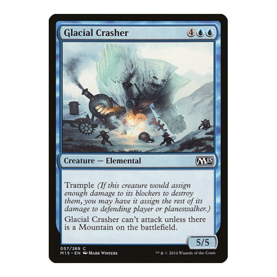 Glacial Crasher (M15) #57 Common (Moderately Played) Magic 2015 (M15) Magic: The Gathering: 2014