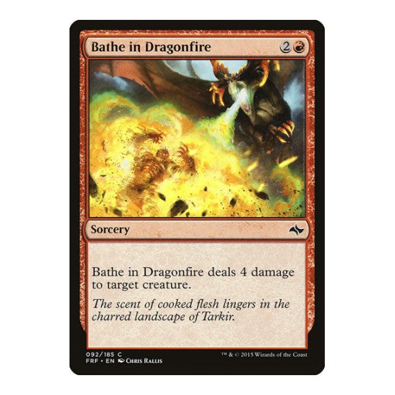Bathe in Dragonfire (FRF) #92 Common (Foil Lightly Played) Fate Reforged Magic: The Gathering: 2015