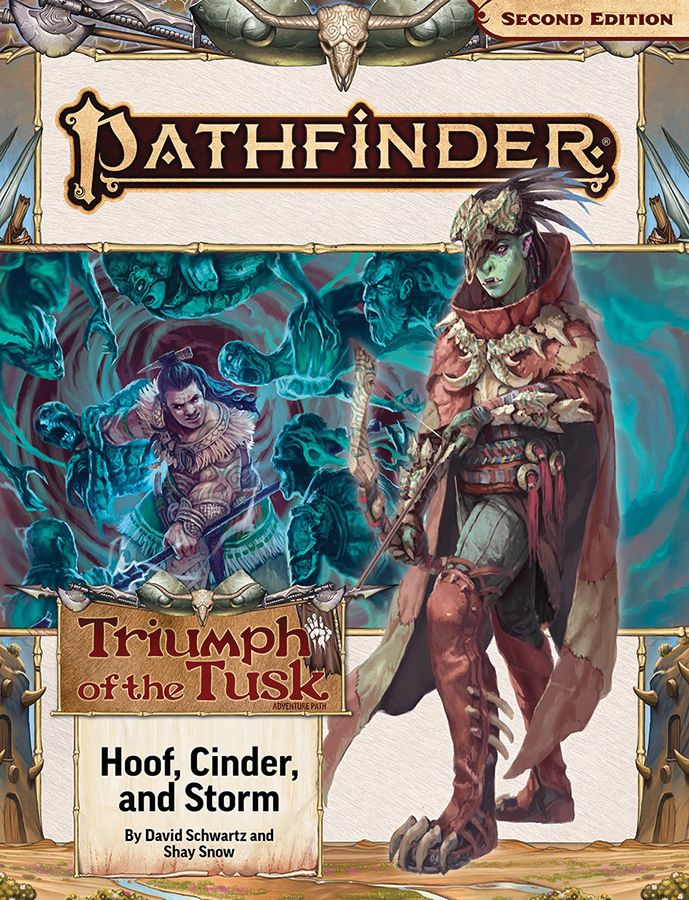 Pathfinder Triumph of The Tusk: Hoof, Cinder, and Storm