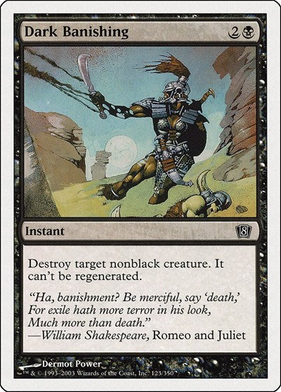 Dark Banishing (8ED) #123★ Common (Heavily Played) 8th Edition Magic: The Gathering: 2003
