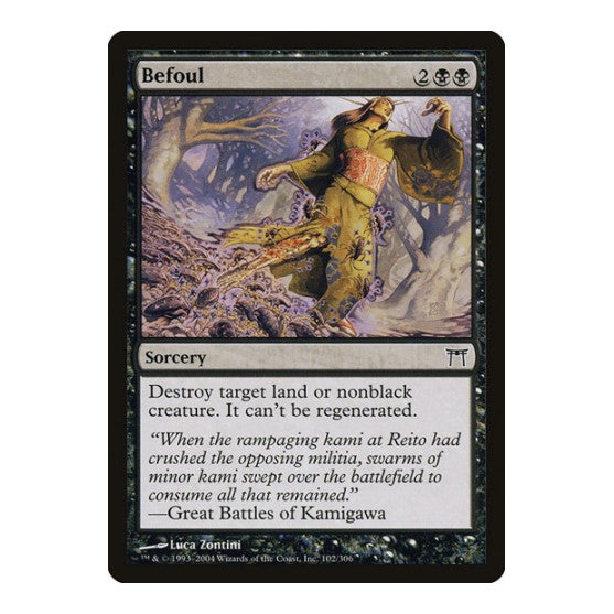 Befoul (CHK) #102 Common (Moderately Played) Champions of Kamigawa Magic: The Gathering: 2004