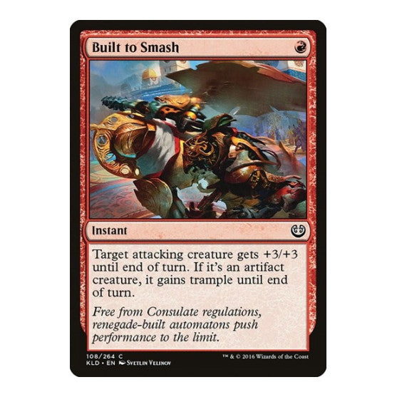 Built to Smash (KLD) #108 Common (Lightly Played) Kaladesh Magic: The Gathering: 2016